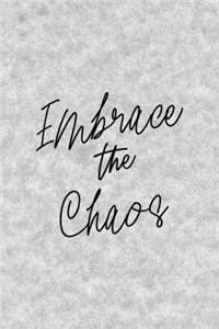 Embrace The Chaos