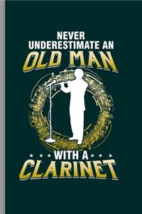 Never Underestimate an old Man with a Clarinet