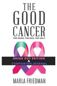 The Good Cancer Plus Companion Journal