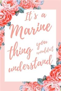 It's a Marine Thing You Wouldn't Understand
