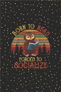 Born to read forced to socialize
