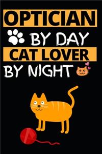 Optician By Day Cat Lover By Night