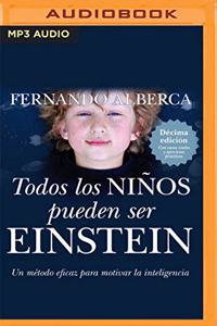 Todos Los Niños Pueden Ser Einstein (Narración En Castellano)