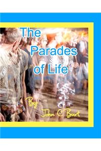 The Parades of Life.