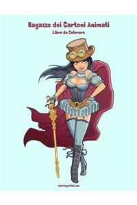 Ragazze dei Cartoni Animati Libro da Colorare 1