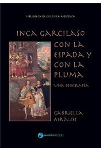 Inca Garcilaso - Con la espada y con la pluma