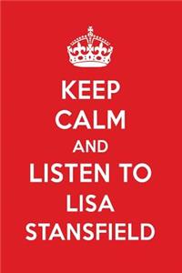 Keep Calm and Listen to Lisa Stansfield: Lisa Stansfield Designer Notebook