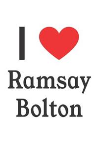 I Love Ramsay Bolton