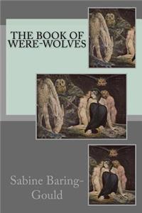 The Book of Were-Wolves