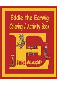 Eddie the Earwig Coloring/Activity Book