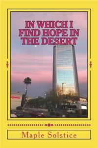 In Which I Find Hope In The Desert