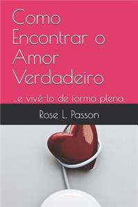 Como Encontrar O Amor Verdadeiro