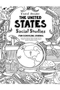 Travel Dreams United States - Social Studies Fun-Schooling Journal