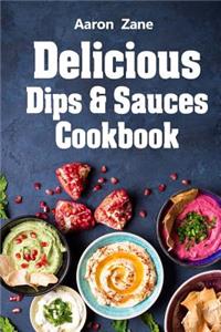Delicious Dips & Sauces Cookbook