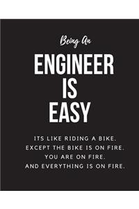 Being Engineer A Is Easy