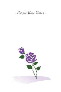 Purple Rose Notes