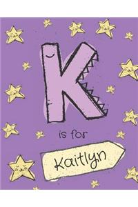 K is for Kaitlyn