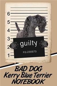 Bad Dog Kerry Blue Terrier Notebook