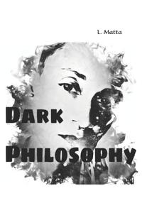 Dark Philosophy