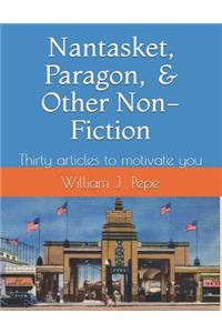 Nantasket, Paragon, and Other Non-Fiction
