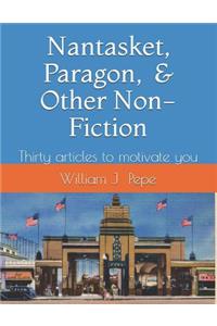 Nantasket, Paragon, and Other Non-Fiction