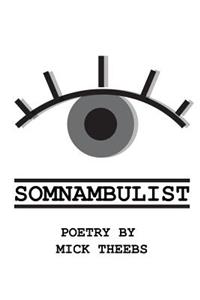 Somnambulist