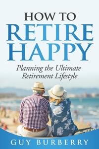 How to Retire Happy