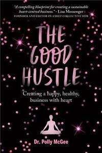 The The Good Hustle