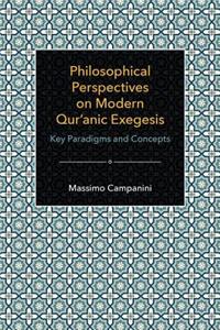 Philosophical Perspectives on Modern Qur'anic Exegesis