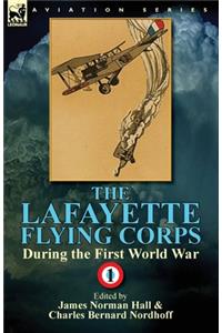 The Lafayette Flying Corps-During the First World War