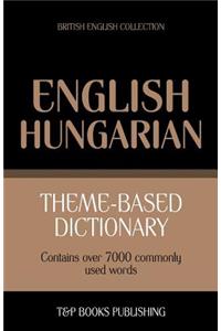 Theme-based dictionary British English-Hungarian - 7000 words