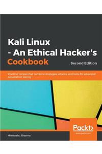 Kali Linux - An Ethical Hacker's Cookbook - Second Edition