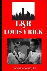 L&r: Louis Y Rick