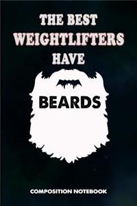 The Best Weightlifters Have Beards