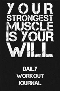 Your Strongest Muscle Is Your Will