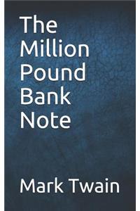 The Million Pound Bank Note