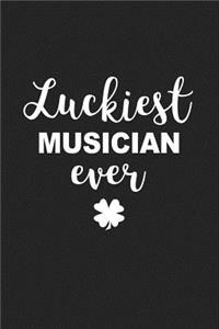 Luckiest Musician Ever