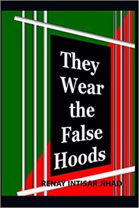 They Wear the False Hoods