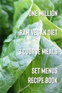 One Million Raw Vegan Diet 3 Course Meals