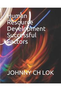 Human Resource Development Successful Factors