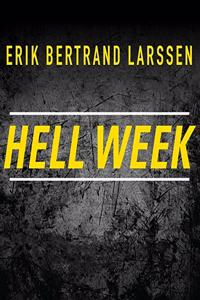 Hell Week: Seven Days to Be Your Best Self