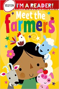 Im a Reader! Meet the Farmers (Reception: Ages 4+)