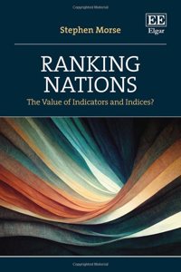 Ranking Nations: The Value of Indicators and Indices?