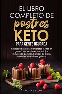 El libro completo de postres Keto para gente ocupada