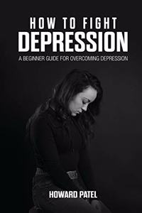 How to Fight Depression