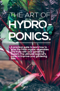 The Art of Hydroponics