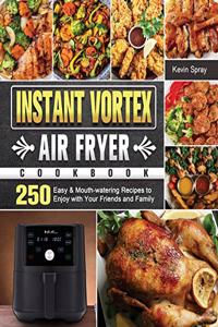 Instant Vortex Air Fryer Cookbook