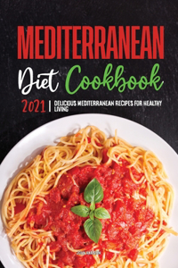 Mediterranean Diet Cookbook 2021