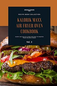 Kalorik MAXX Air Fryer Oven Cookbooks Collection