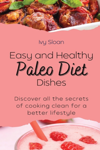 Easy and healthy Paleo Diet Dishes